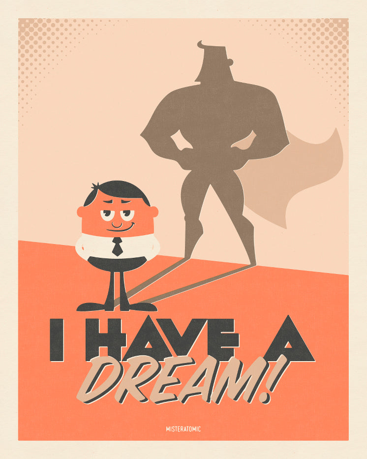 Affiche déco 'I Have a Dream'