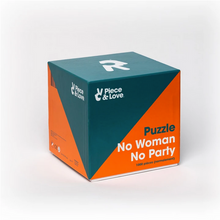 'No woman no party' - puzzle 1000 pièces